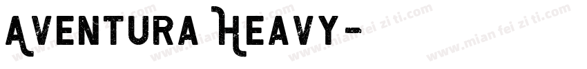 Aventura Heavy字体转换